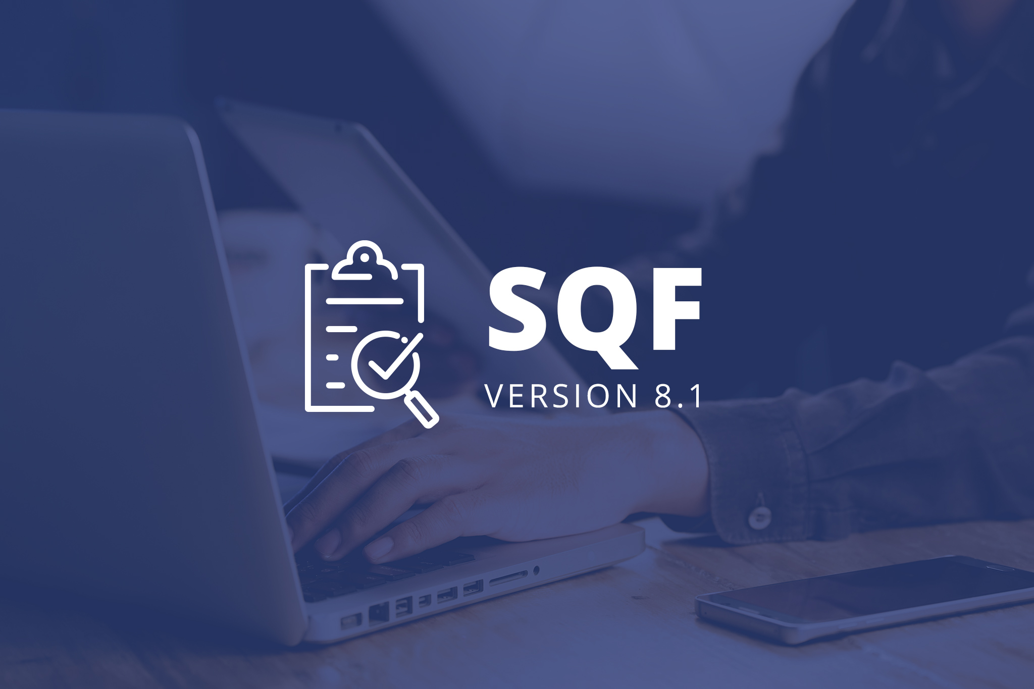 SQF v8.1 food safety update